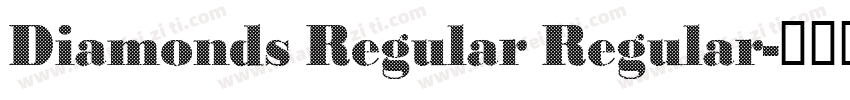 Diamonds Regular Regular字体转换